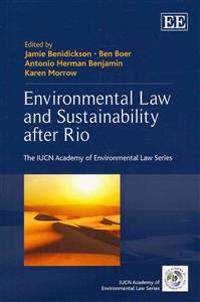 Environmental Law and Sustainability After Rio
