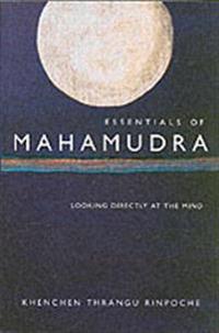 Essentials of Mahamudra