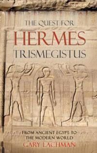 The Quest for Hermes Trimegistus