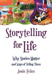 Storytelling for Life