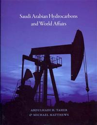 Saudi Arabian Hydrocarbons and World Affairs