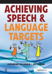 Achieving Speech and Language Targets