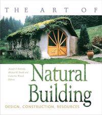 The Art of Natural Building
