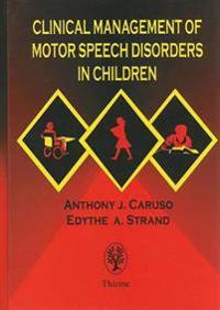 Clinical Management of Motor Speech Disorders in Children