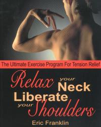 Relax Your Neck, Liberate Your Shoulders