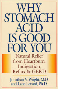 Why Stomach Acid is Good for You
