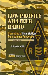 Low Profile Amateur Radio: Operating a Ham Station from Almost Anywhere