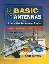 Basic Antennas: Understanding Practical Antennas and Design