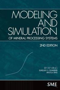 Modeling and Simulation of Mineral Proessing Systems [With CDROM]