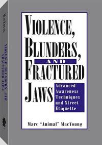 Violence, Blunders and Fractured Jaws