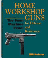 Home Workshop Guns for Defense and Resistance