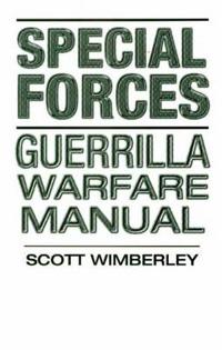 Special Forces Guerrilla Warfare Manual