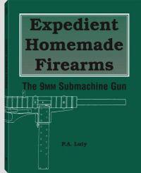 Expedient Homemade Firearms