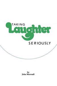 Taking Laughter Seriously