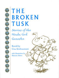 The Broken Tusk: Stories of the Hindu God Ganesha