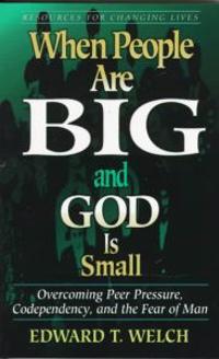 When People Are Big and God Is Small