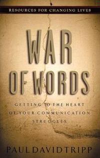 War of Words: Getting to the Heart of Your Communication Struggles
