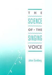 The Science of the Singing Voice