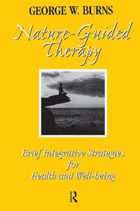 Nature Guided Therapy: Brief Integrative Strategies for Health and Well Being