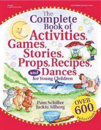 The Complete Book of Activities, Games, Stories, Props, Recipes, and Dances