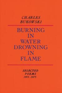 Burning in Water, Drowning in Flame