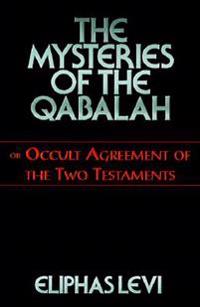 The Mysteries of the Qabalah