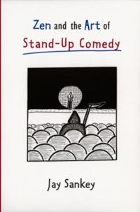 Zen and the Art of Stand-up Comedy