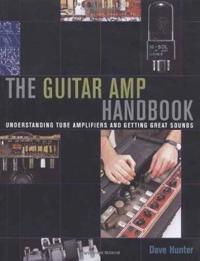 The Guitar AMP Handbook