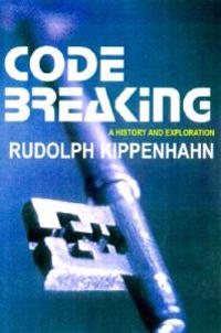 Code Breaking: A History and Exploration