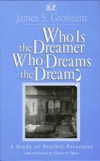 Who is the Dreamer, Who Dreams the Dream?