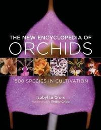The New Encyclopedia of Orchids