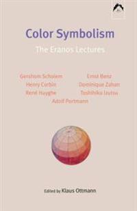 Color Symbolism: The Eranos Lectures