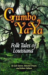 Gumbo YA-YA: Folk Tales of Louisiana