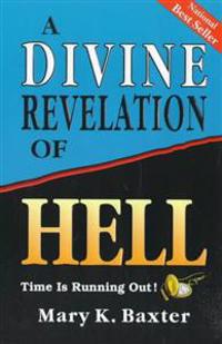 A Divine Revelation of Hell