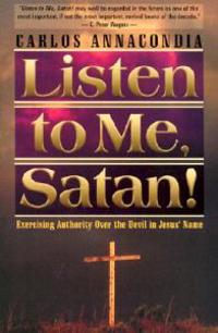 Listen to ME, Satan!