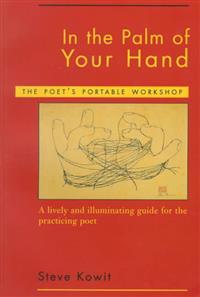 In the Palm of Your Hand: The Poet's Portable Workshop
