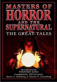 Masters of Horror and the Supernatural: The Great Tales