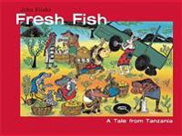 Fresh Fish: A Tale from Tanzania