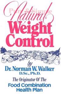 Pure and Simple Natural Weight Control