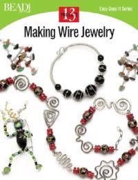 Making Wire Jewelry: 13 Projects