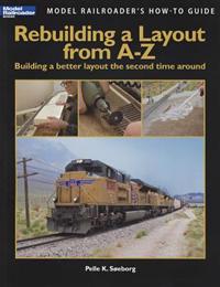 Rebuilding a Layout from A-Z: Building a Better Layout the Second Time Around