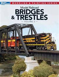 Model Railroad Bridges & Trestles, Volume 2