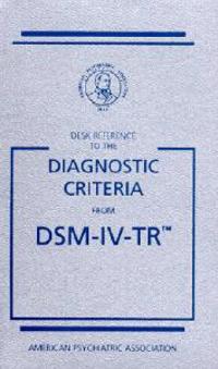 Desk Reference to the Diagnostic Criteria from DSM-IV-TR