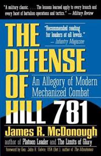 The Defense of Hill 781: An Allegory of Modern Mechanized Combat