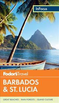 Fodor's In Focus Barbados & St Lucia