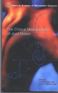 The Clinical Measurement of Joint Motion