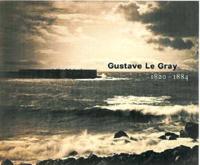 Gustave Le Gray 1820-1884