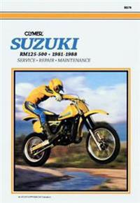 Suzuki Rm125-500 Single Shock, 1981-1988: Service, Repair, Maintenance