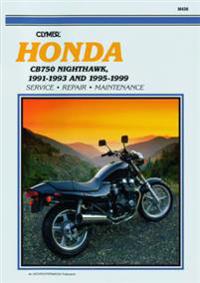 Honda Cb750 Nighthawk, 1991-1993 & 1995-1999: Service, Repair, Maintenance