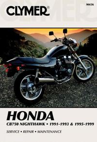 Honda Cb750 Nighthawk, 1991-1993 & 1995-1999: Service, Repair, Maintenance